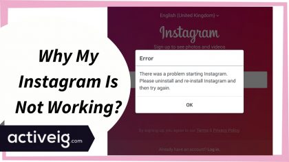 Why My Instagram Is Not Working?