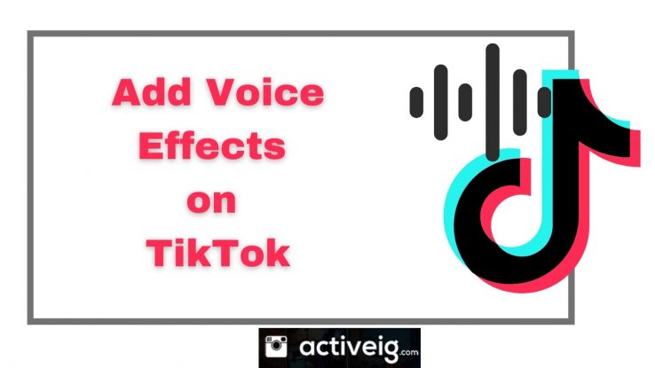 Add Voice Effects on TikTok