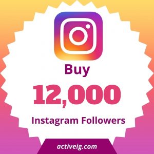 Buy 12000 Instagram Followers