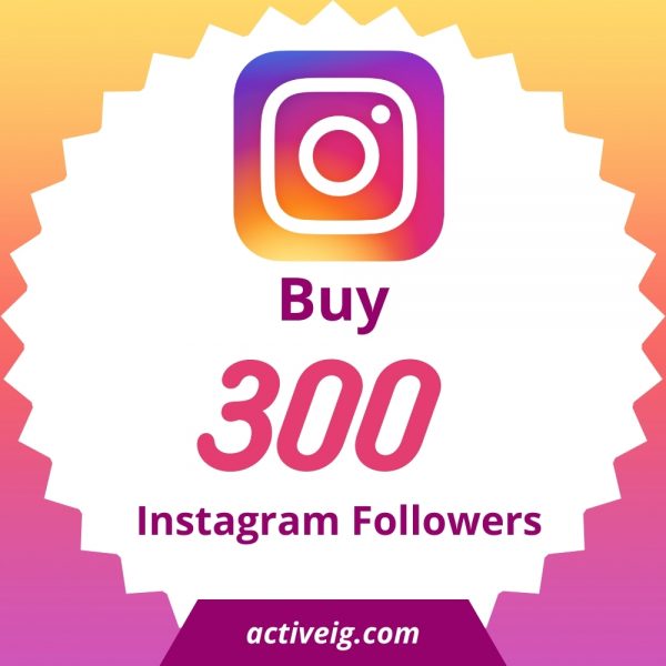 Buy 300 Instagram Followers