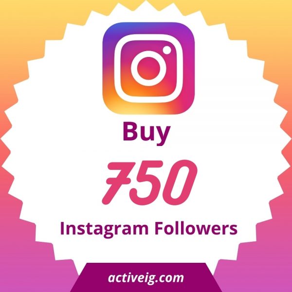 Buy 750 Instagram Followers