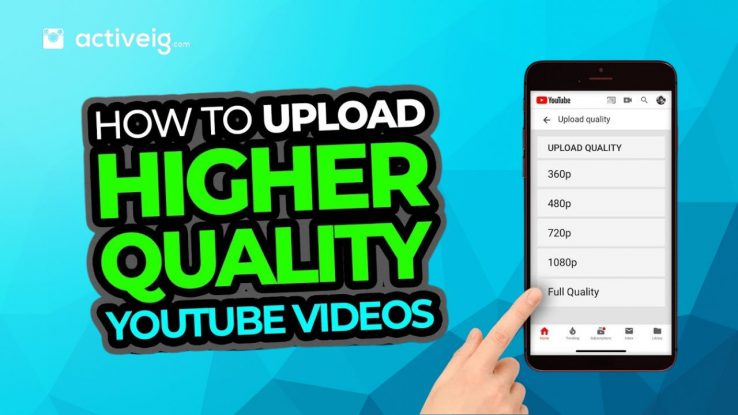 How To Upload 1440p On YouTube?