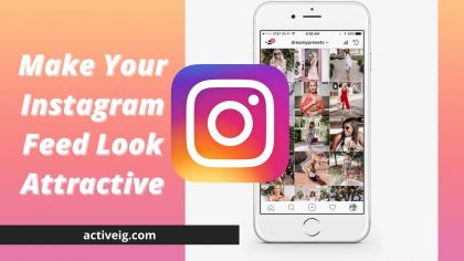 How to have a good Instagram feed?