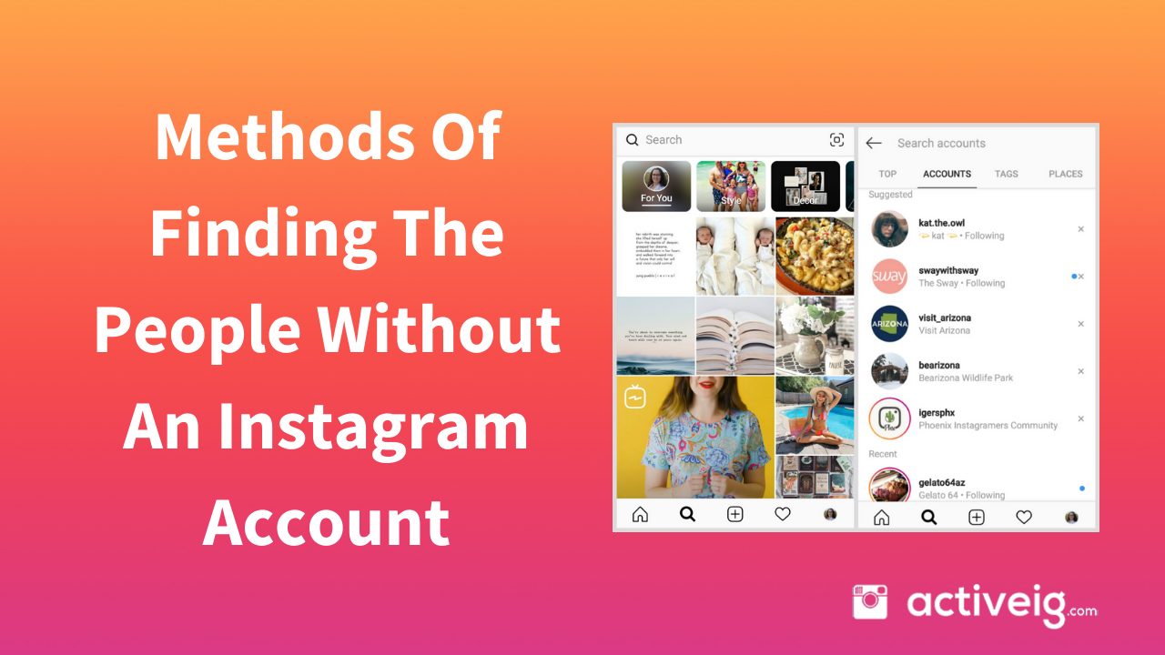 Methods Of Finding The People Without An Instagram Account