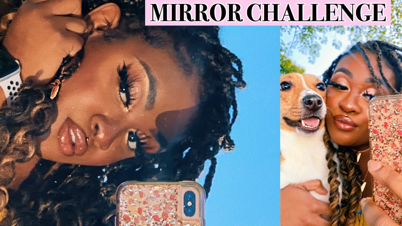 Steps to do the mirror challenge