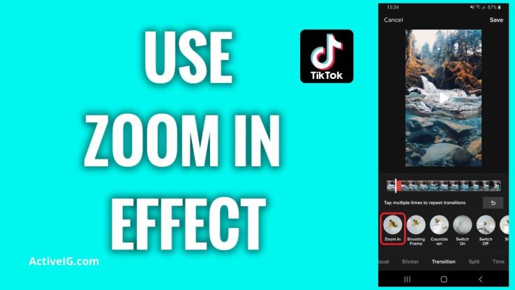 Use zoom in tiktok effects